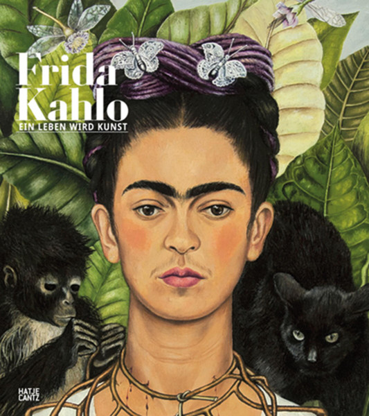 Hatje Cantz Verlag Frida Kahlo - Ein Leben wird Kunst