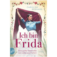 Ich bin Frida | Caroline Bernard, Aufbau Vlg.