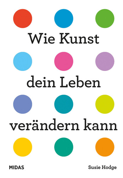 Midas Verlag Wie Kunst dein Leben verändern kann