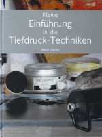 Tiefdruck Techniken Einführung