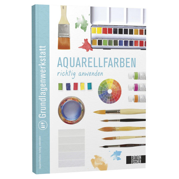 Aquarellfarben richtig anwenden Grundlagenwerkstatt
