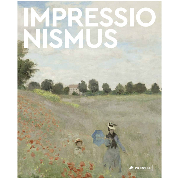 Prestel Verlag Impressionismus. Grosse Meister der Kunst