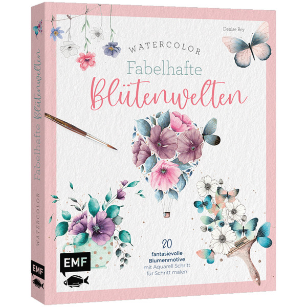 EMF Vlg. Watercolor - Fabelhafte Blütenwelten