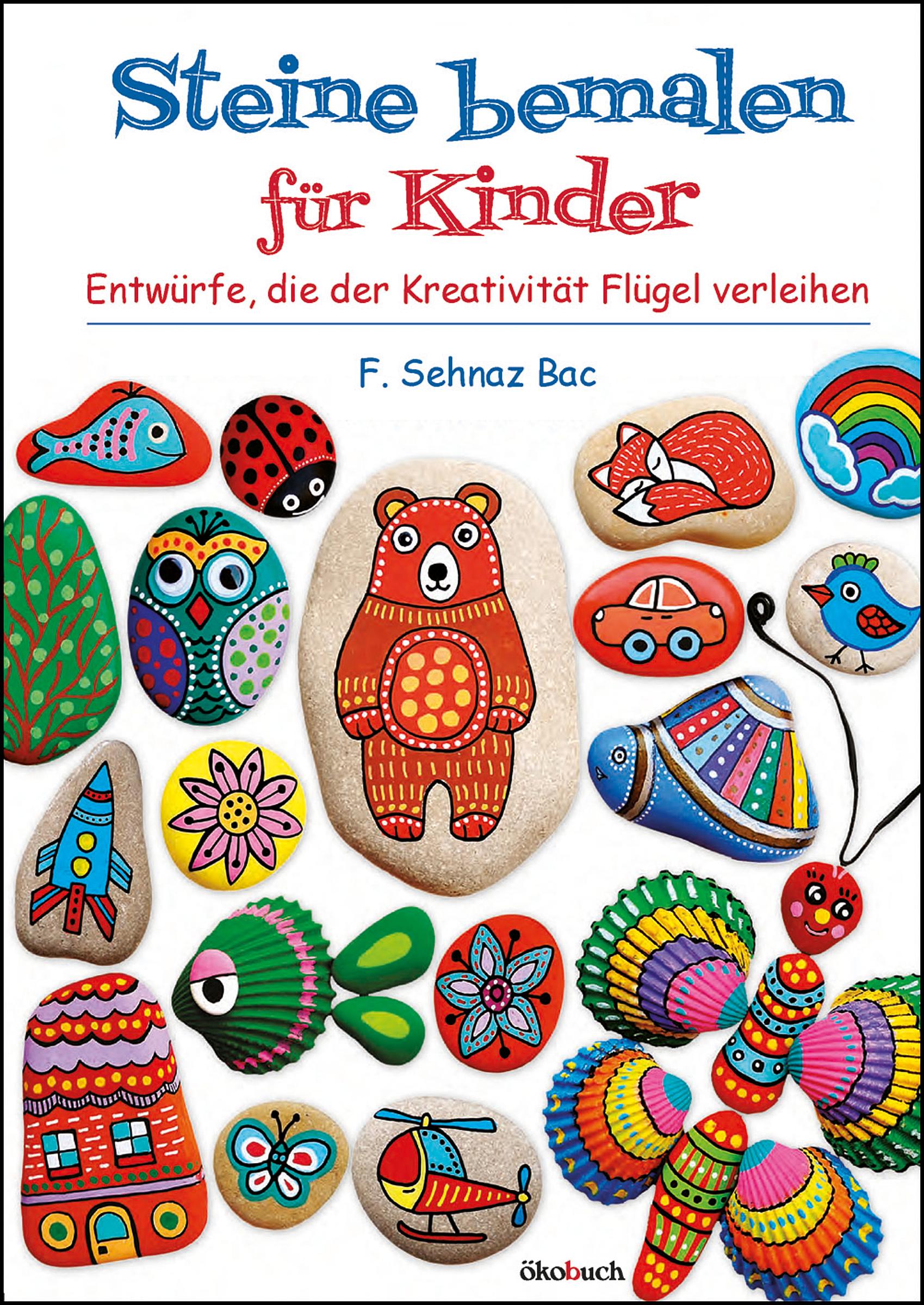 Ökobuch Verlag Steine bemalen für Kinder | boesner - Professionelle