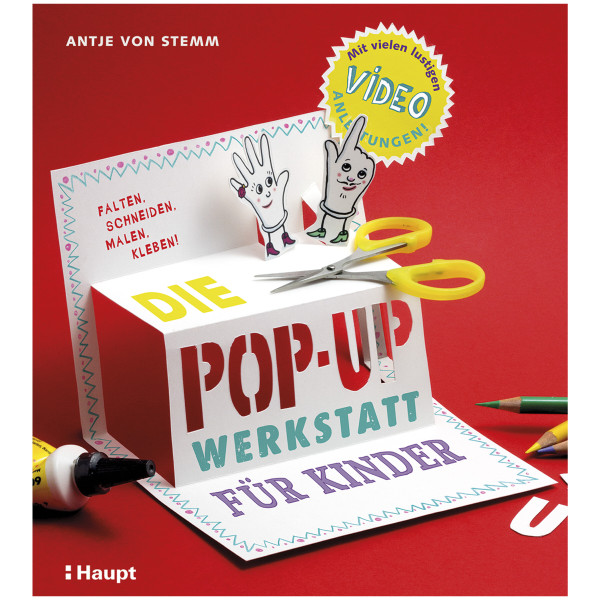 Haupt Verlag Die Pop-up-Werkstatt für Kinder