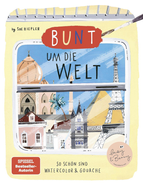 Community Editions Bunt um die Welt - So schön sind Watercolor und Gouache