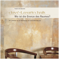 Clavé-Lasurtechnik (Yvonne Schwarzer (Hrsg.)) | Ars Momentum Vlg.