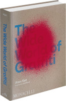 The Wide World of Graffiti | Alan Ket, Phaidon Verlag GmbH