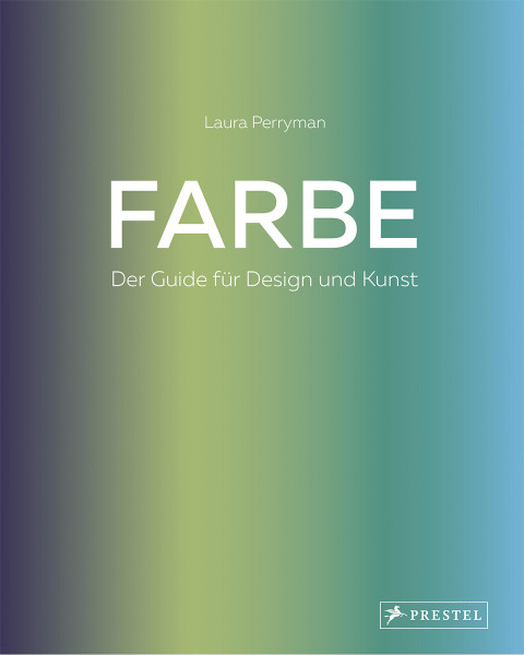 Prestel Verlag Farbe - Der Guide für Design und Kunst