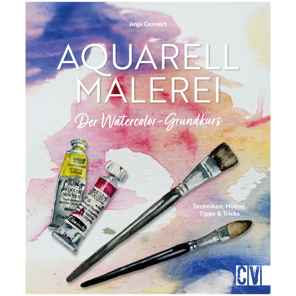 Christophorus Verlag Aquarellmalerei – Der Watercolor-Grundkurs