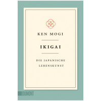 Ikigai – Die japanische Lebenskunst (Ken Mogi) | Dumont Buchvlg.