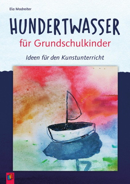 Verlag an der Ruhr Hundertwasser für Grundschulkinder