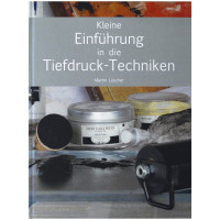 Tiefdruck Techniken Einführung