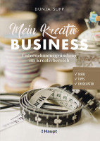 Mein Kreativ-Business (Dunja Supp) | Haupt Vlg.