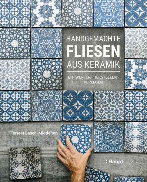 Haupt Verlag Handgemachte Fliesen aus Keramik
