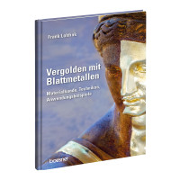 Vergolden mit Blattmetallen (Frank Lohfink) | boesner GmbH holding + innovations GmbH