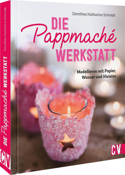 Christophorus Verlag Die Pappmaché Werkstatt