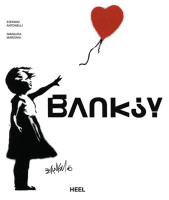 Banksy Die Kunst der Strasse | S.Antonelli,G.Marziani, Plaza Vlg.
