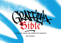 GRAFFITI BIBLE | Eske Touborg, Publikat Publishing 