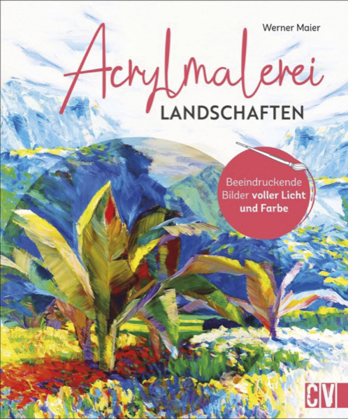 Christophorus Verlag Acrylmalerei Landschaften