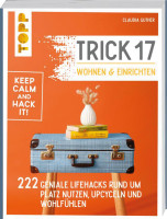 Trick 17 - Wohnen und Einrichten | Claudia Guther, frechverlag