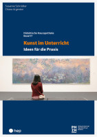 Kunst im Unterricht | Susanne Schrödter, Chiara Argentini, hep Verlag