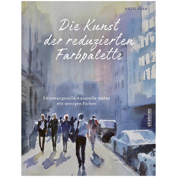 Stiebner Verlag Die Kunst der reduzierten Farbpalette