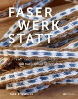 Faserwerkstatt | Doris Fischer, AT Vlg.