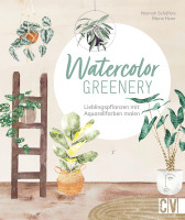 Watercolor Greenery | Hannah schäfers, Maria Hoier | Christophorus Vlg.