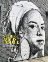 Street Art is Female (Alessandra Mattanza) | Prestel Vlg.