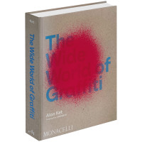 The Wide World of Graffiti (Alan Ket) | Phaidon Verlag
