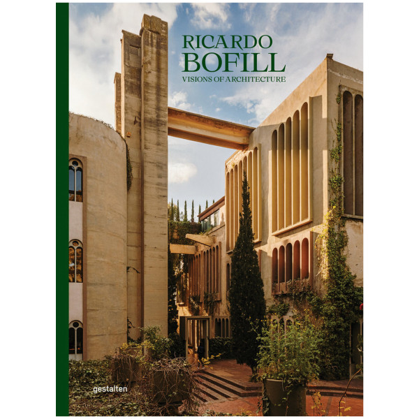 Die Gestalten Verlag Ricardo Bofill