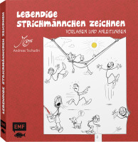 Lebendige Strichmännchen zeichnen (Andreas Tschudin) | EMF Vlg.
