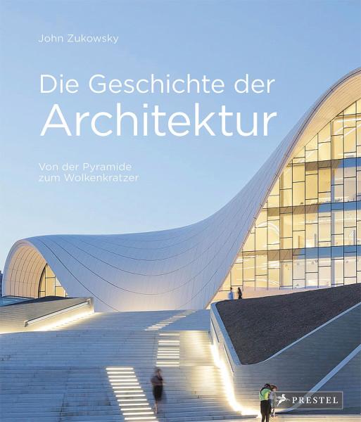 Prestel Verlag Die Geschichte der Architektur