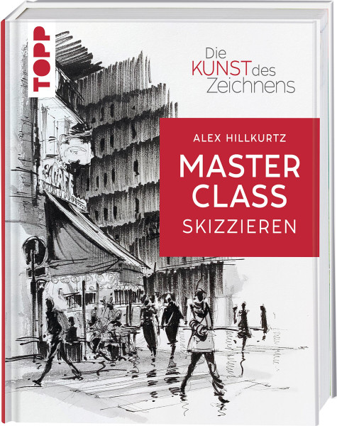 frechverlag Die Kunst des Zeichnens Masterclass Skizzieren