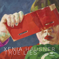 Xenia Hausner – True Lies (Elsy Lahner, Klaus Albrecht Schröder (Hrsg.)) | Hirmer Vlg.