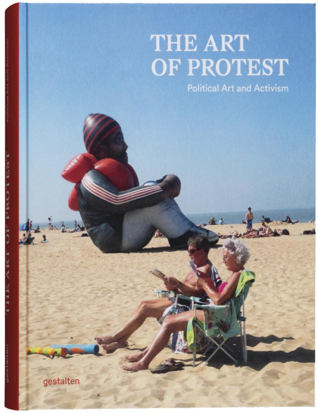 Gestalten Verlag The Art of Protest