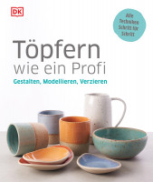 Töpfern wie ein Profi (Anke Wellner-Kempf) | Dorling Kindersley Vlg.