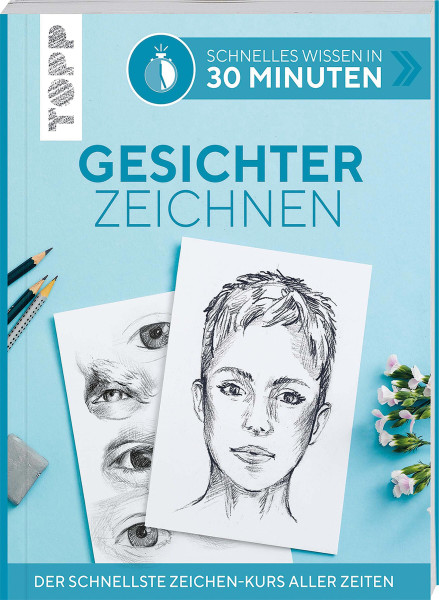 frechverlag Schnelles Wissen in 30 Minuten - Gesichter Zeichnen