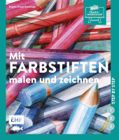 Mit Farbstiften malen und zeichnen (Brigitte Doege-Schellinger) | EMF Vlg.