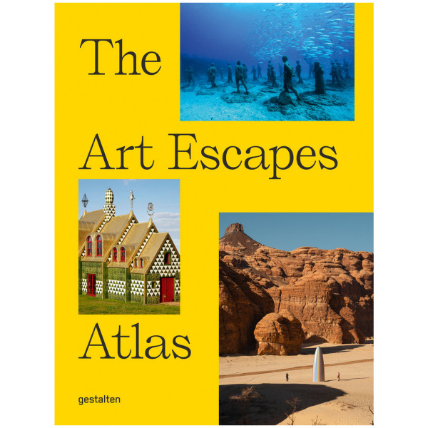 Gestalten Verlag The Art Escapes Atlas